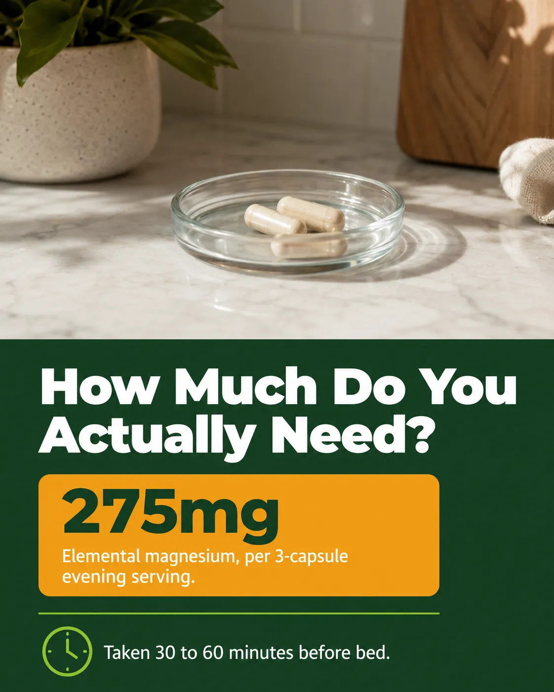 Magnesium glycinate for sleep dosage infographic: 275mg elemental magnesium per 3-capsule evening serving, taken 30 to 60 minutes before bed